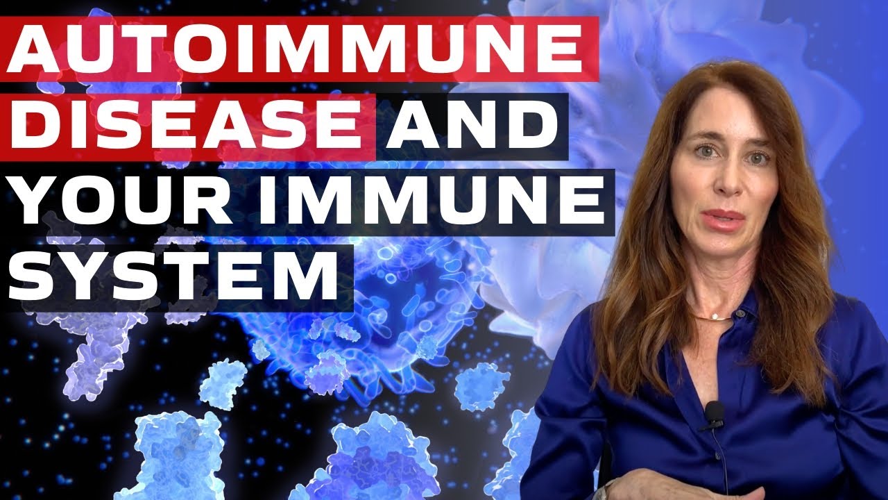 Autoimmune Disease and Your Immune System - Video