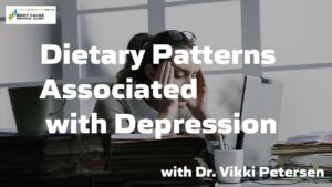 Dietary Patterns Associated with Depression