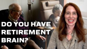 Do you have Retirement Brain