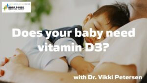 Does your baby need vitamin D3