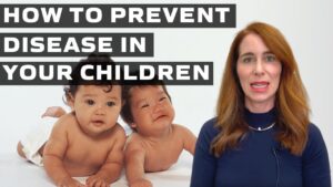 How to Prevent Disease in Your Children