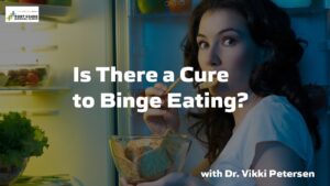 Is There Such a Thing as a Binge Eating Cure Watch Now