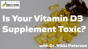 Is Your Vitamin D3 Supplement Toxic