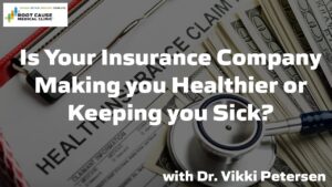 Is your insurance company making you healthier or keeping you sick