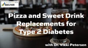 Pizza and Sweet Drink Replacements for Type 2 Diabetes