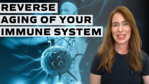 Reversing Aging of Your Immune System