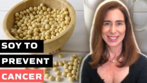 Soy to Prevent Cancer