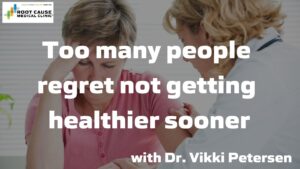 Too many people regret not getting healthier sooner