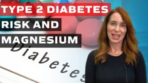 Type 2 Diabetes Risk and Magnesium