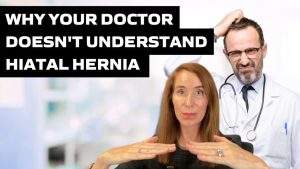 Hiatal Hernia: Why Your Doctor Doesn't Understand It..